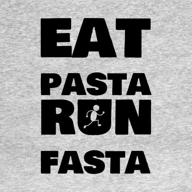 Eat Pasta Run Fasta by No1YellowSoul